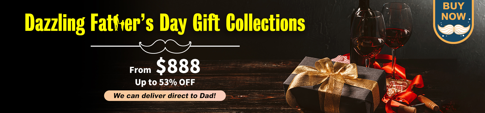 Dazzling Father’s Day Gift Collections